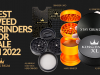 Best Weed Grinders for 2022 best-weed-grinders-for-sale